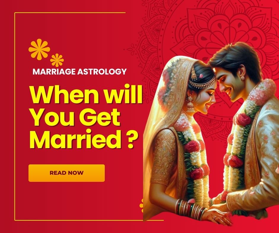 🕉️ When Will You Get Married? A Vedic Astrology Guide